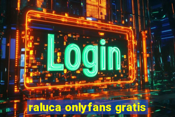 raluca onlyfans gratis